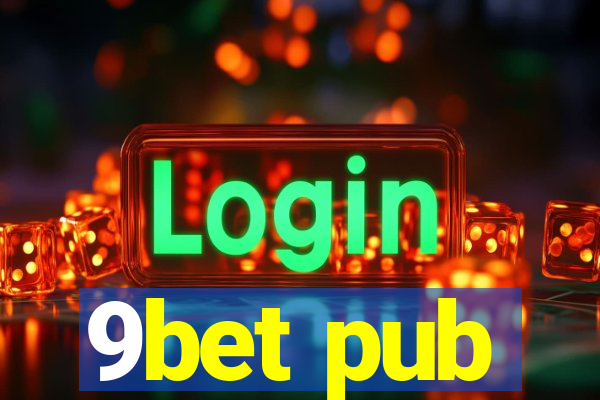 9bet pub